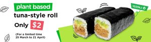 DEAL: Sushi Hub - $2 Plant Based Tuna-Style Sushi Rolls (until 21 April 2024) 4