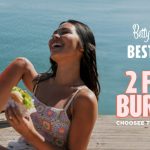 DEAL: Betty’s Burgers – 2 for 1 Selected Burgers Dine In (2 May 2024)