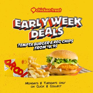 DEAL: Chicken Treat - $6.95 Tempta Burger & Regular Chips on Mondays & Tuesdays via Click & Collect Website 12