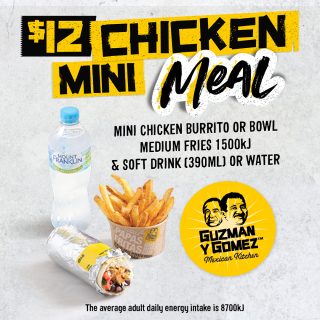 DEAL: Guzman Y Gomez - $12 Chicken Mini Meal 6