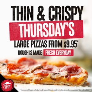 DEAL: Pizza Hut - $9.95 Large Thin & Crispy Pizzas on Thursdays 3