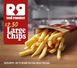 DEAL: Red Rooster - $2.50 Large Chips (until 14 May 2024) 1