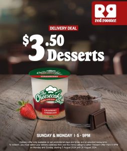 DEAL: Red Rooster - $3.50 Desserts on Sundays & Mondays 5-9pm via Red Rooster Delivery (until 26 August 2024) 1