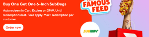 DEAL: Subway - Buy One Get One Free 6-Inch Subdog via DoorDash (29 September 2024) 13 DEAL: Subway - Buy One Get One Free 6-Inch Subdog via DoorDash (29 September 2024) 5