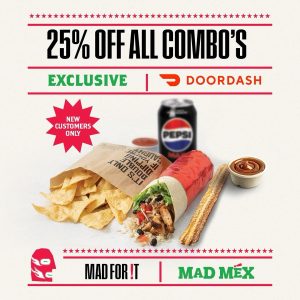 DEAL: Mad Mex - 25% off All Combos Between 11am-4pm Monday-Fridays via DoorDash (until 31 October 2024) 8 DEAL: Mad Mex - 25% off All Combos Between 11am-4pm Monday-Fridays via DoorDash (until 31 October 2024) 8