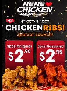 DEAL: Nene Chicken - $2.50 for 3 Original Chicken Ribs & $2.95 for 3 Flavoured Ribs (4-5 October 2024) 3