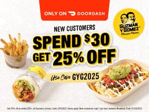 DEAL: Guzman Y Gomez - 25% off with $30 Spend to New GYG Customers via DoorDash (until 31 March 2025) 25