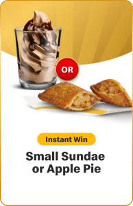 Small Sundae or Apple Pie - Suprize Fries McDonald's 2025 1 Small Sundae or Apple Pie - Suprize Fries McDonald's 2025 1