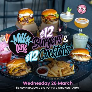 DEAL: Milky Lane - $12 Burgers & $12 Cocktails (26 March 2025) 2