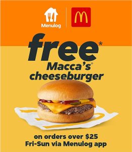 DEAL: McDonald's - Free Cheeseburger with $25+ Spend on Fridays-Sundays via Menulog (until 29 June 2025) 1 DEAL: McDonald's - Free Cheeseburger with $25+ Spend on Fridays-Sundays via Menulog (until 29 June 2025) 1