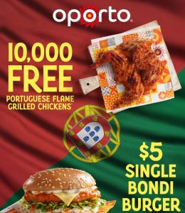 DEAL: Oporto - Free Whole Chicken for First 50 at Each Store & $5 Bondi Burgers All Day (10 June 2025) 1