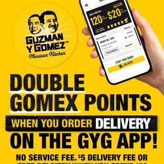 DEAL: Guzman Y Gomez - Double GOMEX Points with Delivery via App 8