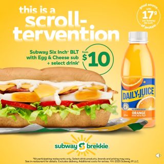 DEAL: Subway - $10 Brekky with Six Inch BLT with Egg & Cheese & Selected Drink 8 DEAL: Subway - $10 Brekky with Six Inch BLT with Egg & Cheese & Selected Drink 8