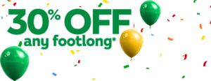 Subway Offers 30% Off Footlong Subs for One Day Only on 28 August 8 Subway Offers 30% Off Footlong Subs for One Day Only on 28 August 1