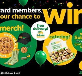 Subway – Order Any Sub, Salad, Wrap or Combo for Chance to Win Share of $11,000+ in Prizes (Subcard Members) 6 Subway – Order Any Sub, Salad, Wrap or Combo for Chance to Win Share of $11,000+ in Prizes (Subcard Members) 6