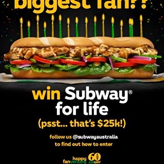 Subway Australia Offers Fans the Chance to Win Subway for Life in 60-Year Global Celebration 3 Subway Australia Offers Fans the Chance to Win Subway for Life in 60-Year Global Celebration 3