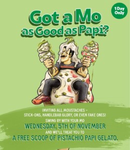 Free Pistachio Papi Gelato for Anyone with a Moustache at Gelatissimo on November 5 2