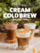 Betty’s Burgers Launches New Cream Cold Brews 6