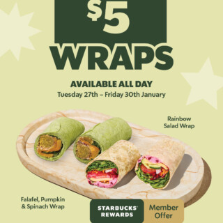 $5 Wraps for Starbucks Rewards Members from January 27–30 6 $5 Wraps for Starbucks Rewards Members from January 27–30 5