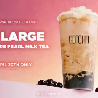 Gotcha Fresh Tea Offers $3 Bubble Tea Deal on April 30 10