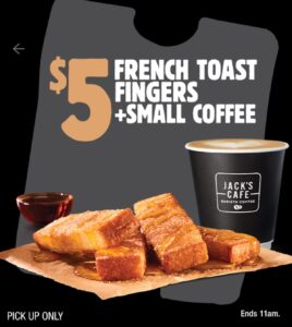 Hungry Jack’s $5 French Toast Fingers & Coffee Deal via App Until July 6 29 Hungry Jack’s $5 French Toast Fingers & Coffee Deal via App Until July 6 1