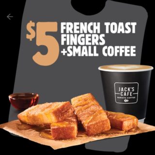 Hungry Jack’s Offering $5 French Toast Fingers and Small Coffee via App until 25 May 2026 7
