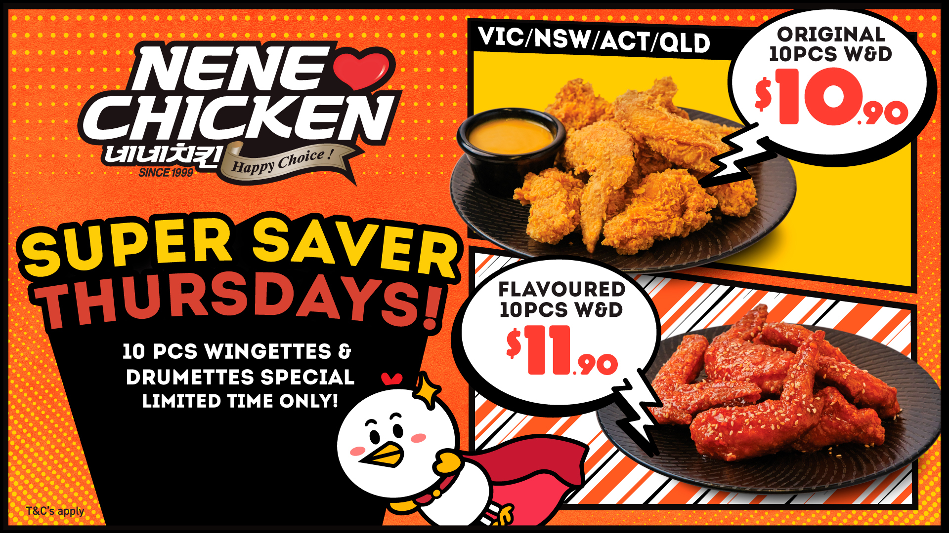NeNe Chicken Brings Back Super Saver Thursday With 10 Pieces From $10.90 1 NeNe Chicken Brings Back Super Saver Thursday With 10 Pieces From $10.90 1