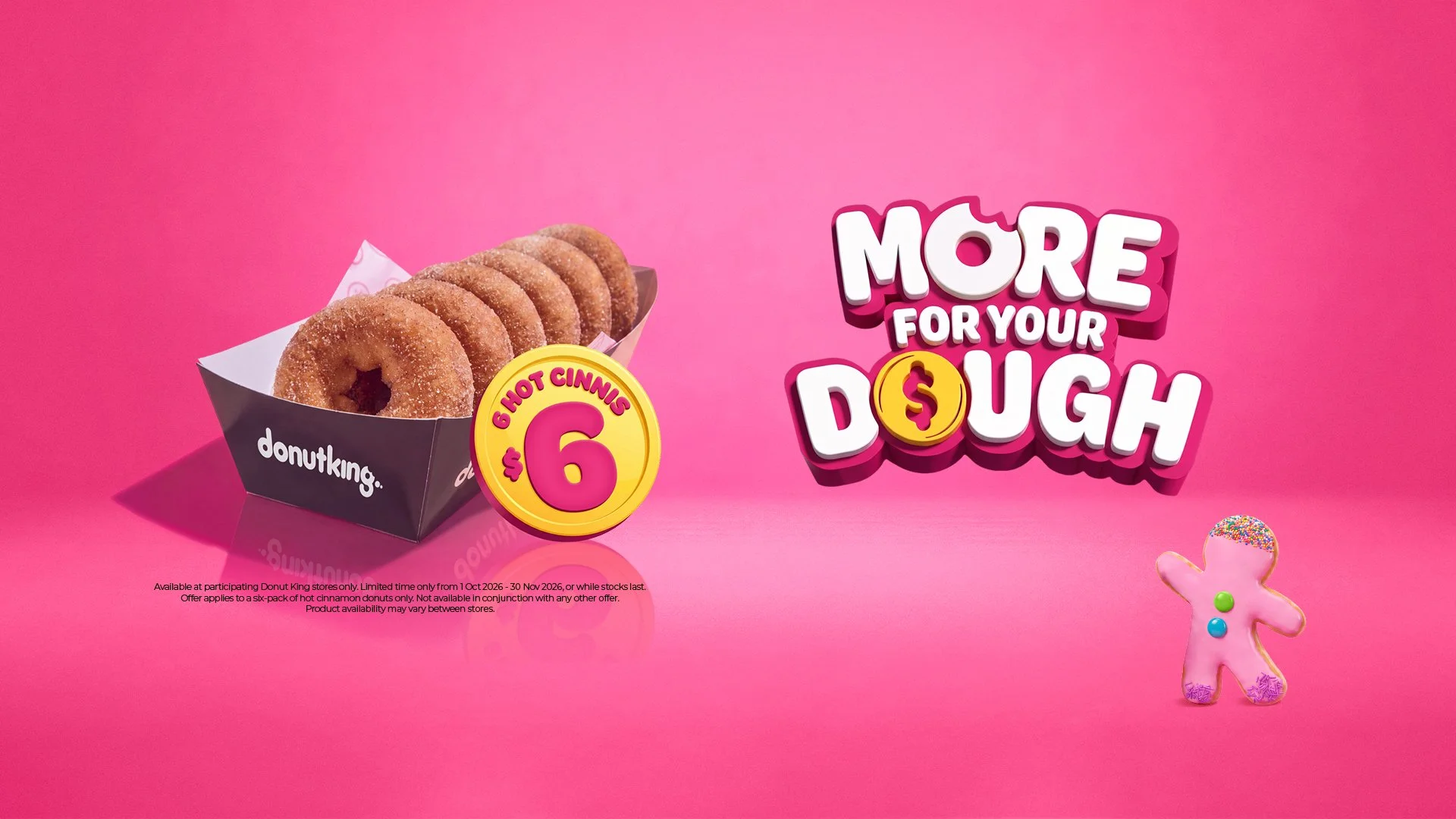 Donut King Offers 6 Hot Cinnamon Donuts for $6 Until November 30 1 Donut King Offers 6 Hot Cinnamon Donuts for $6 Until November 30 1